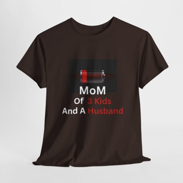 Mom Of 3 Kids  And A Husband Low Battery T-shirt - Image 61
