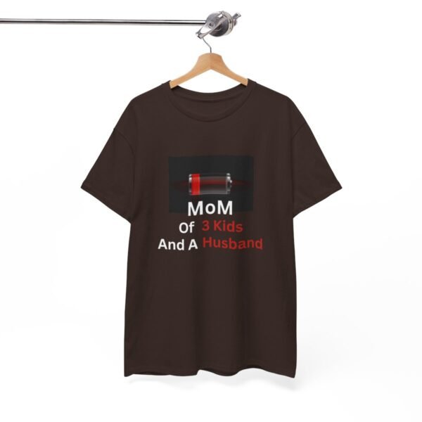 Mom Of 3 Kids  And A Husband Low Battery T-shirt - Image 62