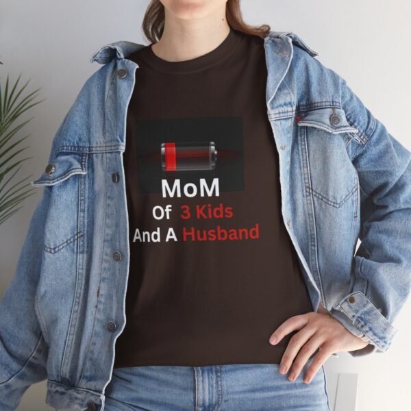 Mom Of 3 Kids  And A Husband Low Battery T-shirt - Image 77