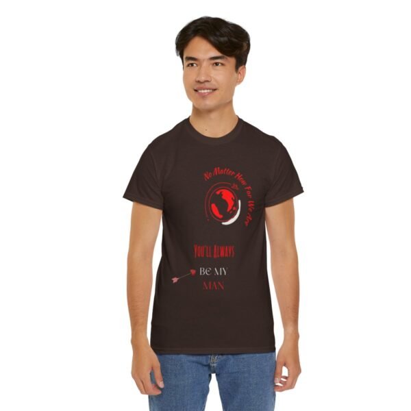 No Matter Where You Are You Will Aways By My Man Tshirt - Image 102
