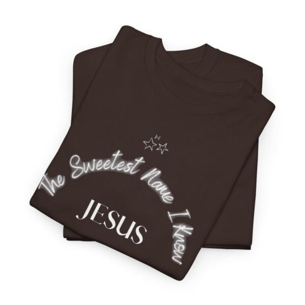 Jesus The Sweetest Name I Know For Men and Women - Image 60