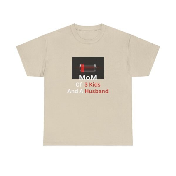 Mom Of 3 Kids  And A Husband Low Battery T-shirt - Image 29