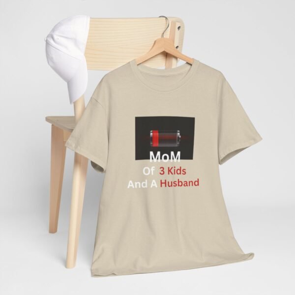Mom Of 3 Kids  And A Husband Low Battery T-shirt - Image 36