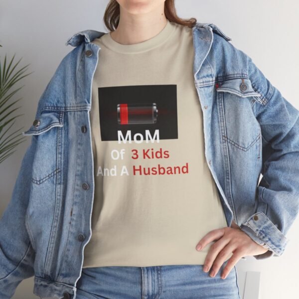 Mom Of 3 Kids  And A Husband Low Battery T-shirt - Image 50