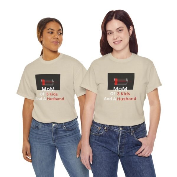 Mom Of 3 Kids  And A Husband Low Battery T-shirt - Image 52