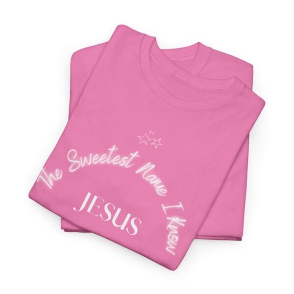 Jesus The Sweetest Name I Know For Men and Women - Image 114