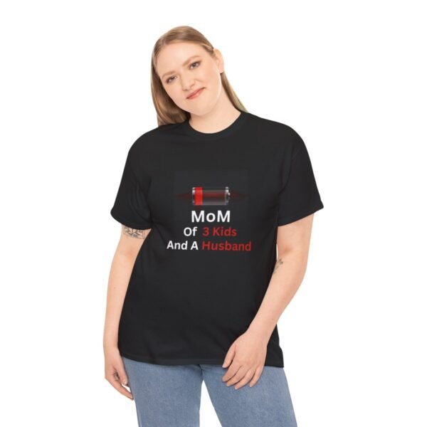 Mom Of 3 Kids  And A Husband Low Battery T-shirt