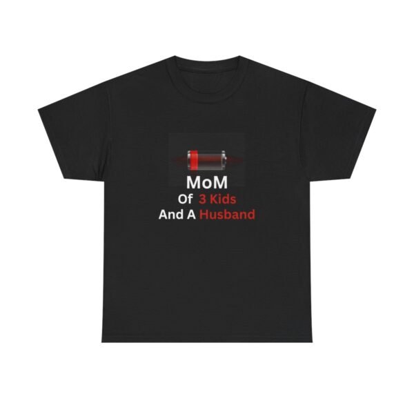 Mom Of 3 Kids  And A Husband Low Battery T-shirt - Image 2
