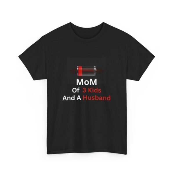 Mom Of 3 Kids  And A Husband Low Battery T-shirt - Image 4
