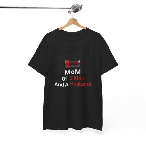 Mom Of 3 Kids  And A Husband Low Battery T-shirt - Image 8