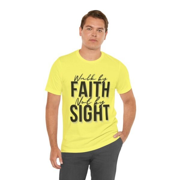 Walk By Faith and Not By Sight Tshirt - Image 73