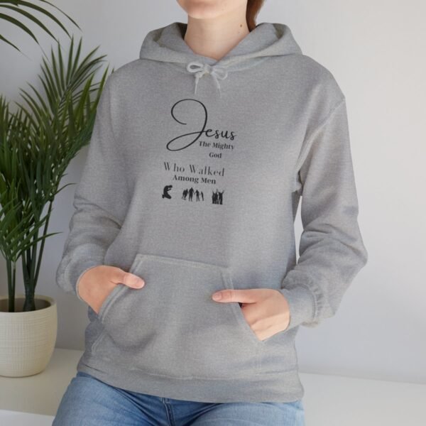 Jesus the mighty God Walked Among Men Hoodie - Image 39