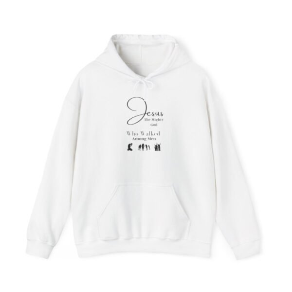 Jesus the mighty God Walked Among Men Hoodie - Image 14