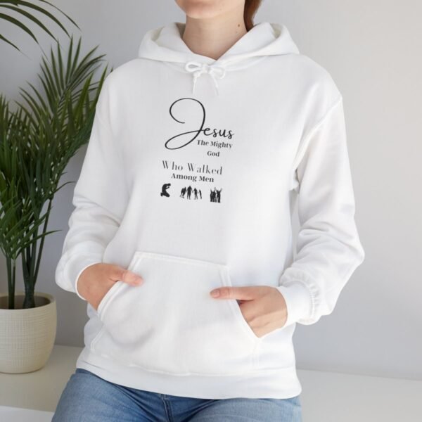 Jesus the mighty God Walked Among Men Hoodie - Image 26