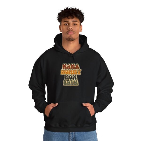 MAMA MOMMY MOM Bruh Cute Hoodie - Image 20