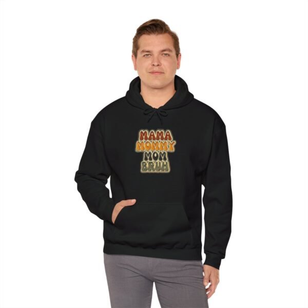 MAMA MOMMY MOM Bruh Cute Hoodie - Image 22