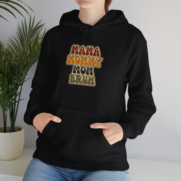 MAMA MOMMY MOM Bruh Cute Hoodie - Image 26