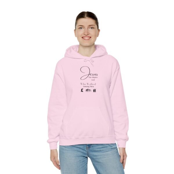 Jesus the mighty God Walked Among Men Hoodie - Image 60