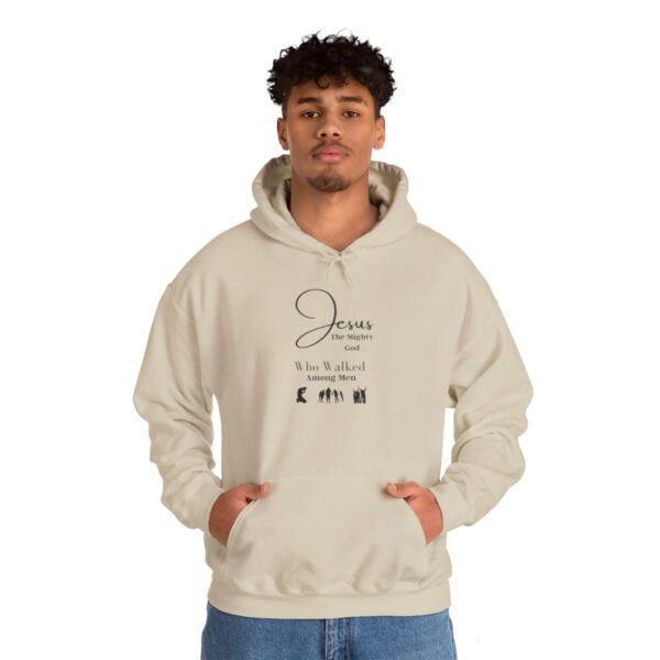 Jesus the mighty God Walked Among Men Hoodie - Image 7