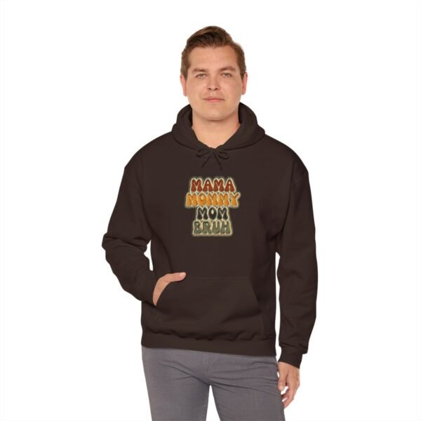 MAMA MOMMY MOM Bruh Cute Hoodie - Image 35