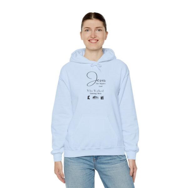 Jesus the mighty God Walked Among Men Hoodie - Image 47