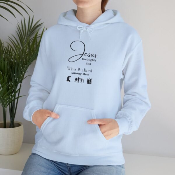 Jesus the mighty God Walked Among Men Hoodie - Image 52