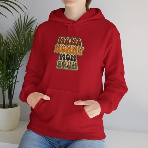 MAMA MOMMY MOM Bruh Cute Hoodie - Image 13