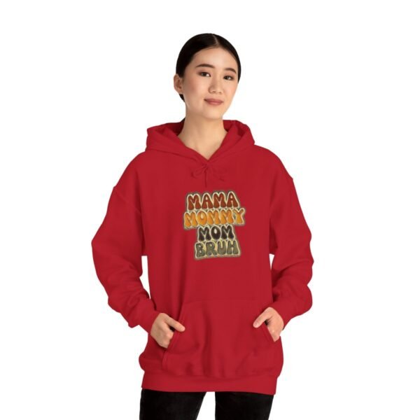MAMA MOMMY MOM Bruh Cute Hoodie - Image 6
