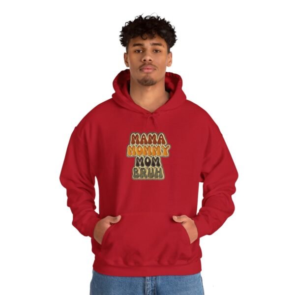 MAMA MOMMY MOM Bruh Cute Hoodie - Image 7