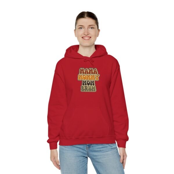 MAMA MOMMY MOM Bruh Cute Hoodie - Image 8