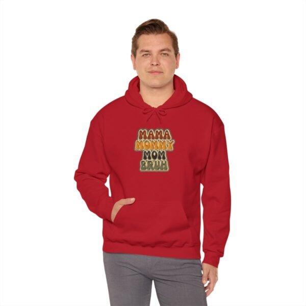 MAMA MOMMY MOM Bruh Cute Hoodie - Image 9