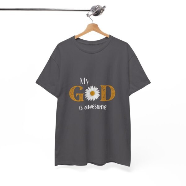 My God Is Awesome T-shirt - Image 89