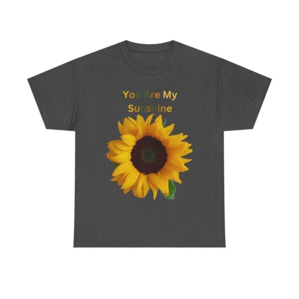 You Are My Sunshine T-shirt - Image 83