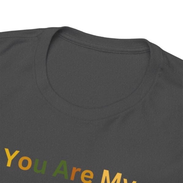 You Are My Sunshine T-shirt - Image 91
