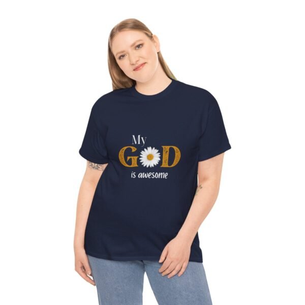 My God Is Awesome T-shirt - Image 121