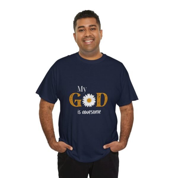 My God Is Awesome T-shirt - Image 126