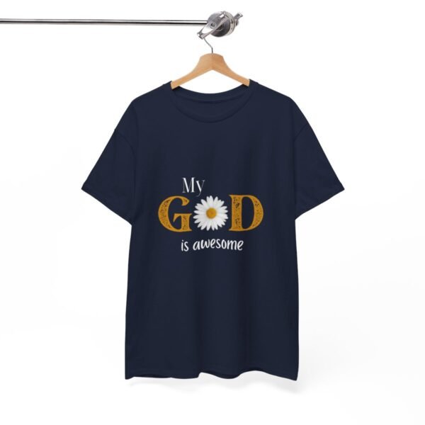 My God Is Awesome T-shirt - Image 116