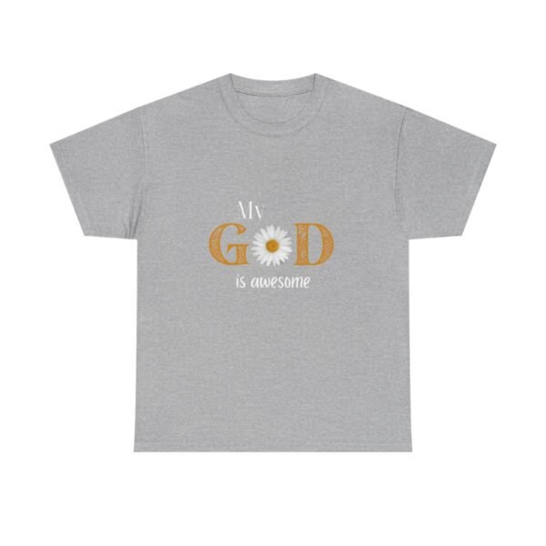 My God Is Awesome T-shirt - Image 29