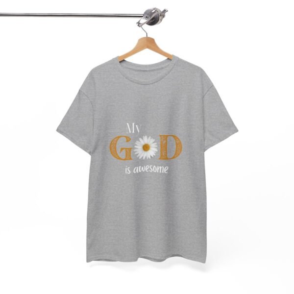 My God Is Awesome T-shirt - Image 35