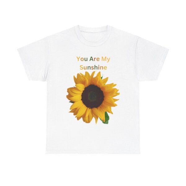You Are My Sunshine T-shirt - Image 29