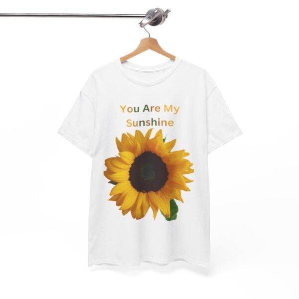 You Are My Sunshine T-shirt - Image 35