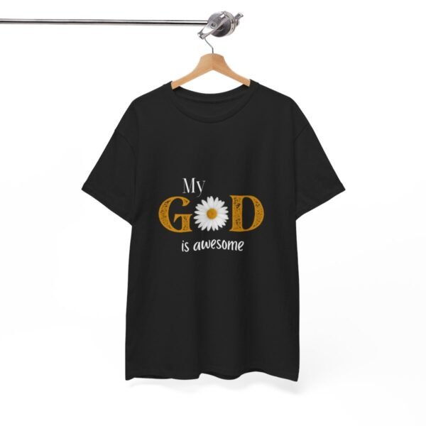 My God Is Awesome T-shirt - Image 8
