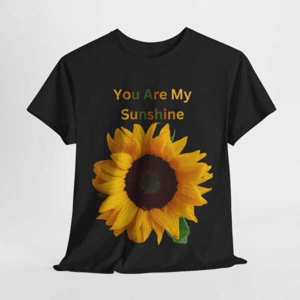 You Are My Sunshine T-shirt - Image 7