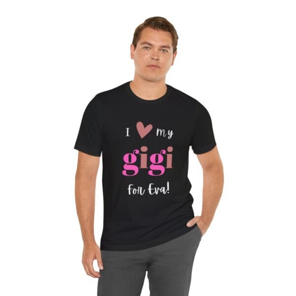 Love My Gigi For Eva Tshirt For Granma, MomMom, YaYa, Grand Mothers and Mimi's - Image 35