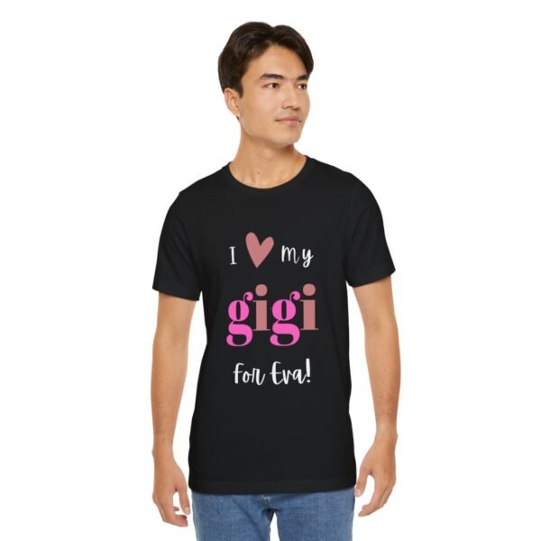 Love My Gigi For Eva Tshirt For Granma, MomMom, YaYa, Grand Mothers and Mimi's - Image 41