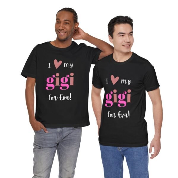 Love My Gigi For Eva Tshirt For Granma, MomMom, YaYa, Grand Mothers and Mimi's - Image 48