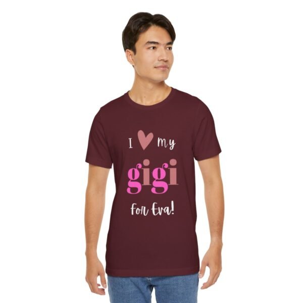 Love My Gigi For Eva Tshirt For Granma, MomMom, YaYa, Grand Mothers and Mimi's - Image 17