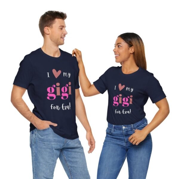 Love My Gigi For Eva Tshirt For Granma, MomMom, YaYa, Grand Mothers and Mimi's - Image 97