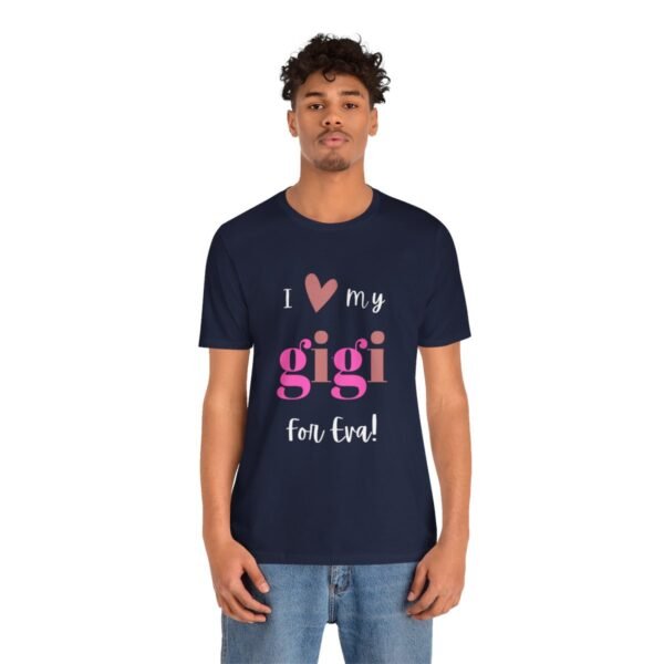 Love My Gigi For Eva Tshirt For Granma, MomMom, YaYa, Grand Mothers and Mimi's - Image 105