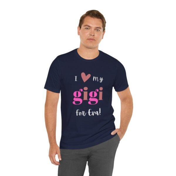 Love My Gigi For Eva Tshirt For Granma, MomMom, YaYa, Grand Mothers and Mimi's - Image 107